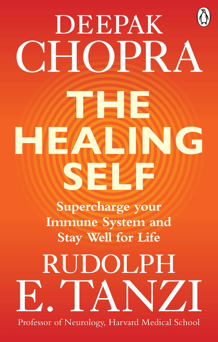 The Healing Self: Supercharge your immune system and stay well for life by Deepak Chopra - Paperback cover