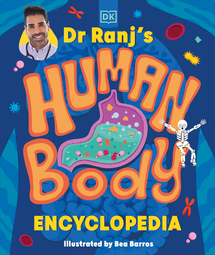 Dr Ranj’s Human Body Encyclopedia by Dr Ranj Singh - Hardcover cover