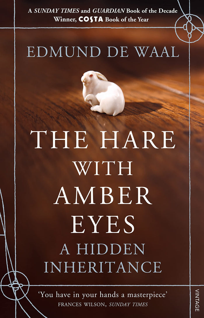 The Hare With Amber Eyes: The #1 Sunday Times Bestseller by Edmund de Waal - Paperback cover