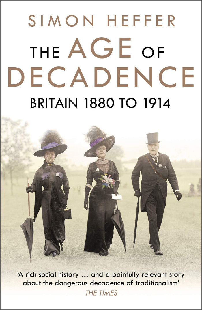 Age Of Decadence by Heffer Simon - Paperback cover