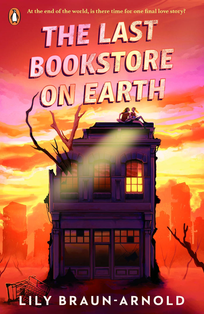 The last bookstore on earth by Lily Braun-Arnold - Paperback cover