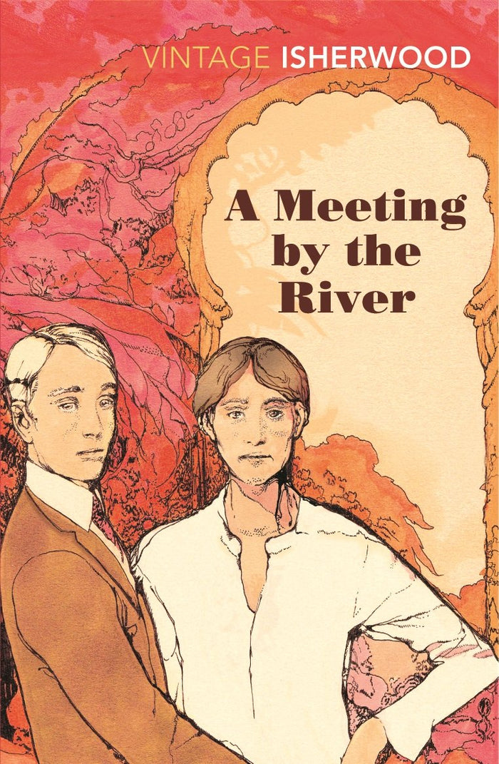A Meeting by the River (Vintage Classics) by Christopher Isherwood - Paperback cover