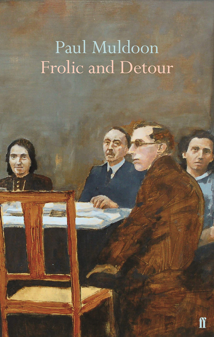 Frolic and Detour by Paul Muldoon - Hardcover cover
