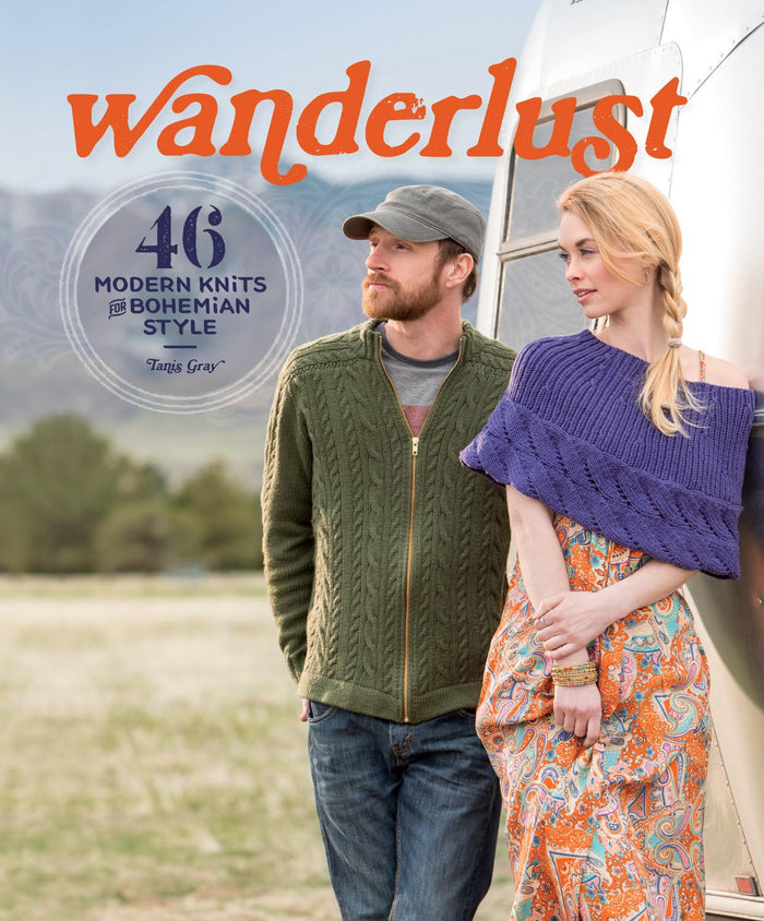 Wanderlust: 46 Modern Knits for Bohemian Style by Tanis Gray - Paperback cover