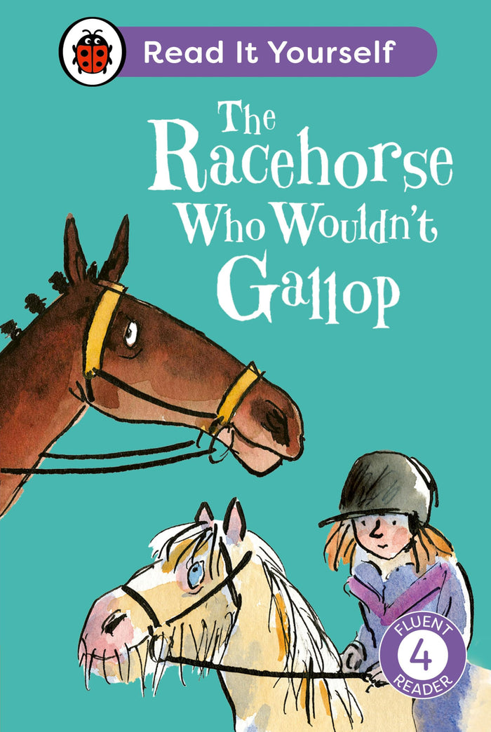 The Racehorse Who Wouldn't Gallop: Read It Yourself - Level 4 Fluent Reader (Ladybird Readers) by Ladybird - Hardcover cover