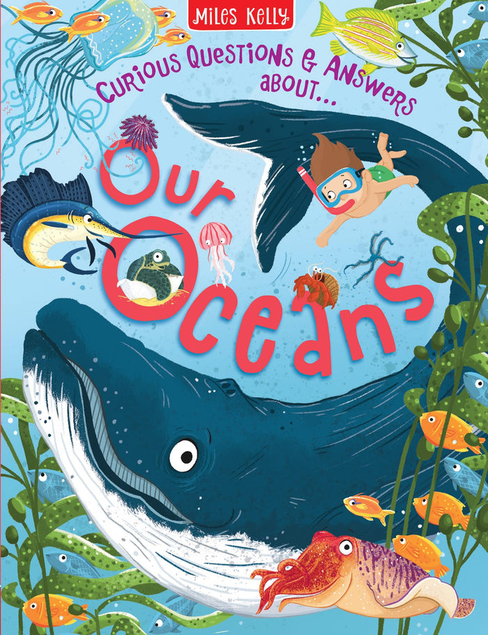 Our Oceans: A Popular Non-Fiction Q&A Book for Kids with Mind-Blowing Facts (Curious Questions & Answers about…) by Miles Kelly - Paperback cover