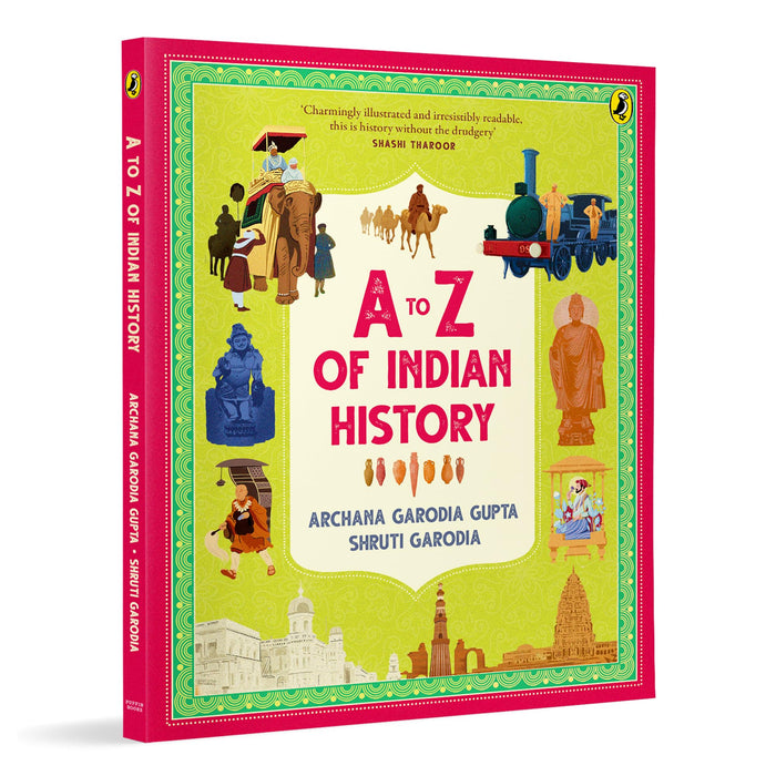A-Z of Indian History: 80 Fun Stories from Ancient India to Independence | Cool Trivia, Bright Full-Coloured Illustrations | Ages 10+ by Archana Garodia Gupta - Paperback cover