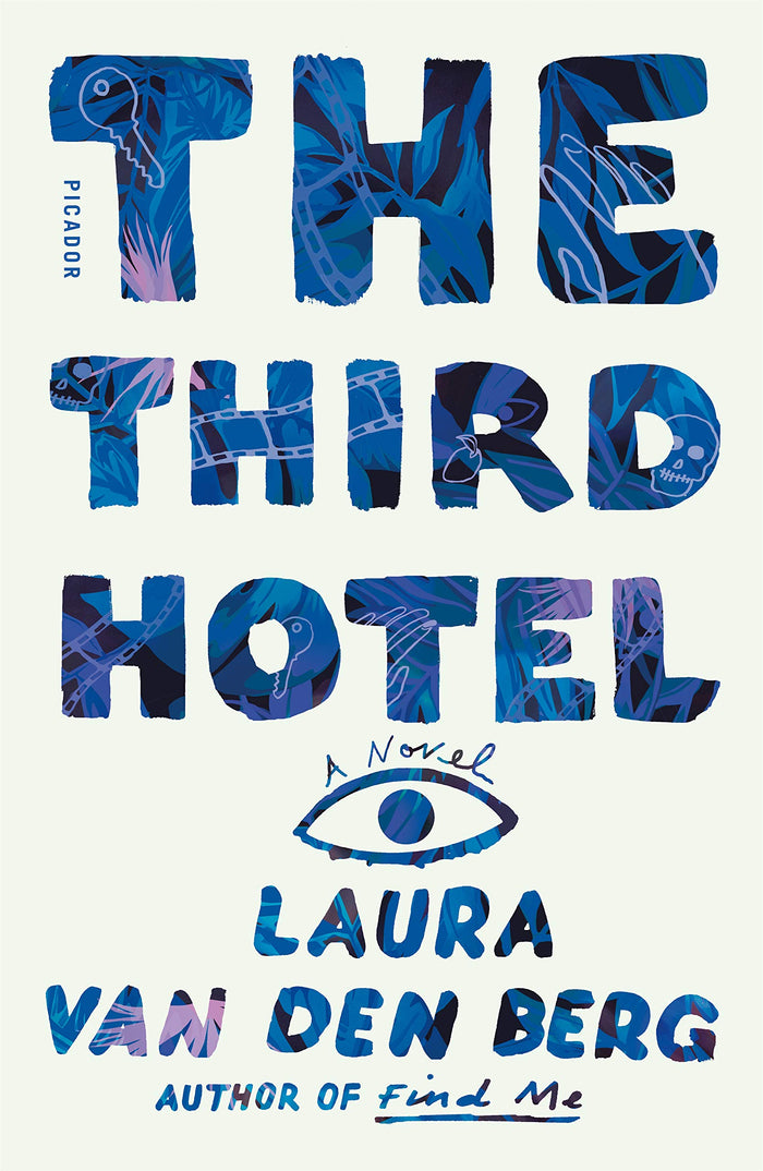 The Third Hotel: A Novel by Laura van den Berg - Paperback cover