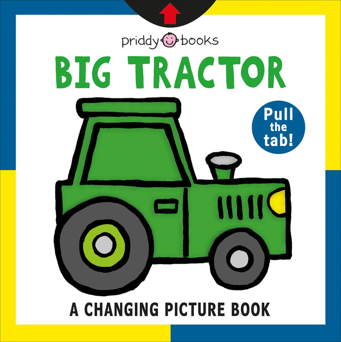 Changing Picture Book: Big Tractor by Roger Priddy - Board Book cover