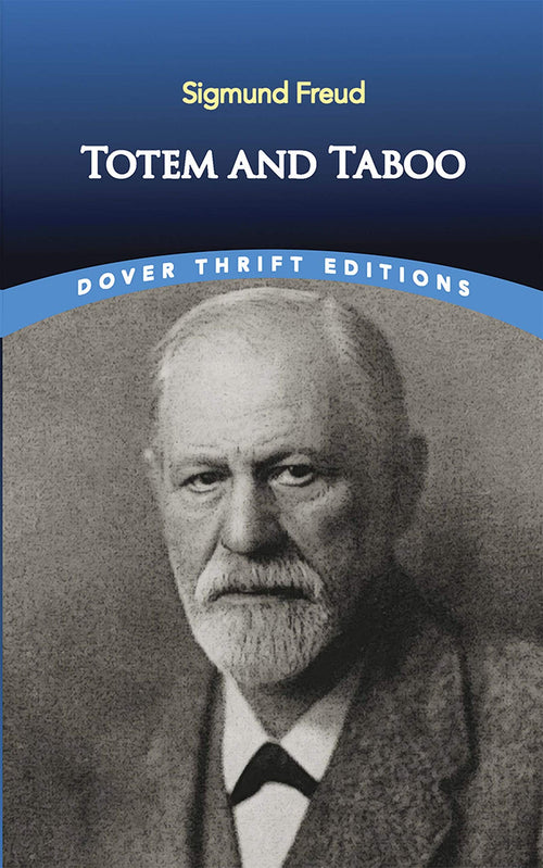 Totem and Taboo (Dover Thrift Editions: Psychology) by Sigmund Freud - Paperback cover