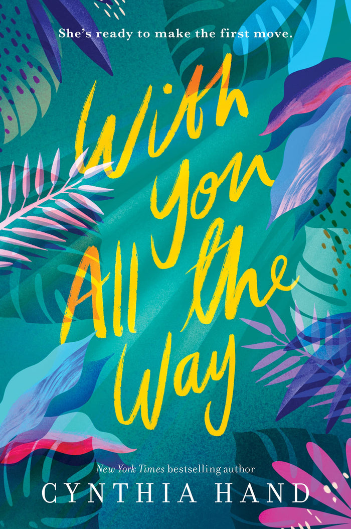 With You All the Way: A Funny and Honest YA Romance About Family and Love in Hawaii by Cynthia Hand - Paperback cover