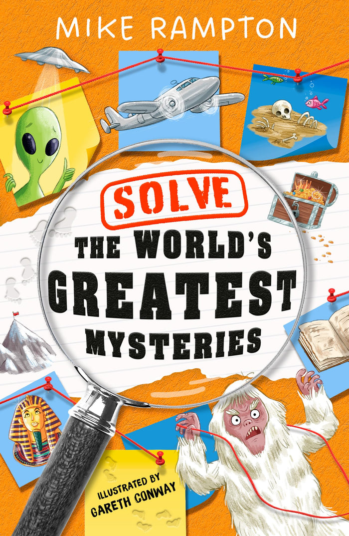 Solve the World’s Greatest Mysteries by Illustrated by Gareth Conway Mike Rampton - Paperback cover