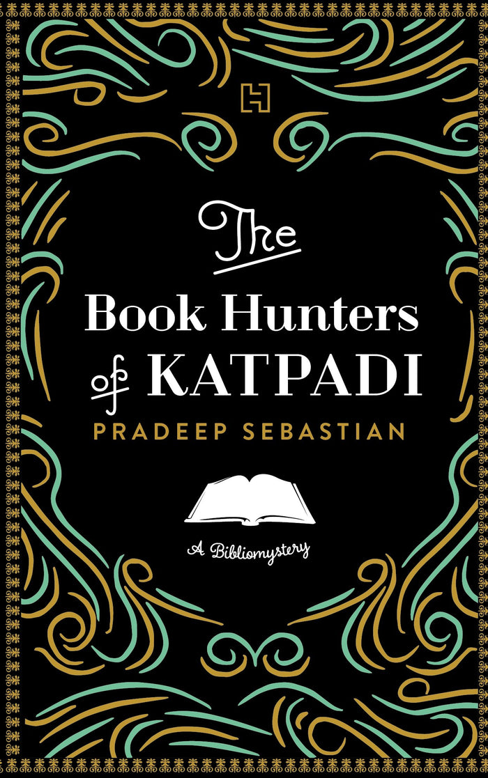 The Book Hunters of Katpadi (English, Hardcover, Pradeep Sebastian) by Pradeep Sebastian - Hardcover cover