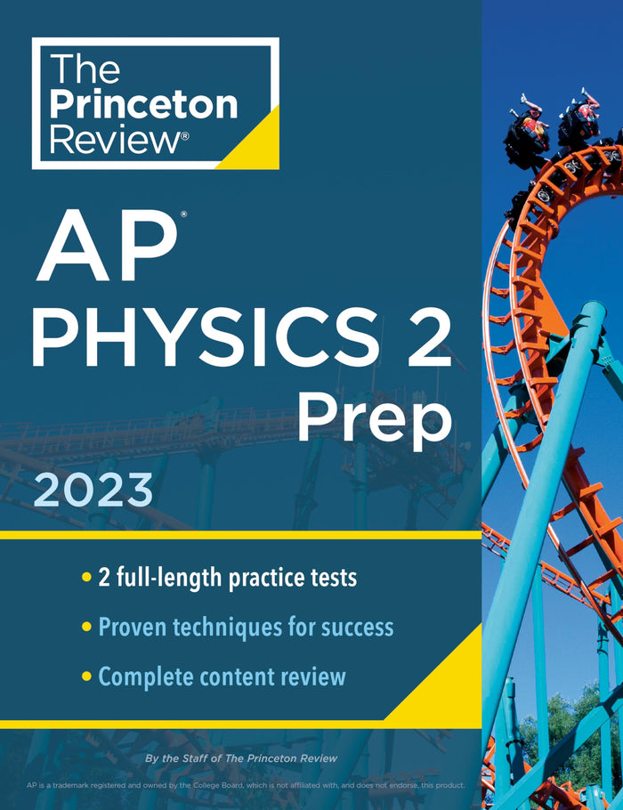 Princeton Review AP Physics 2 Prep, 2023: 2 Practice Tests + Complete Content Review + Strategies & Techniques (College Test Preparation) by The Princeton Review - Paperback cover