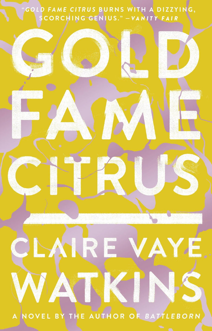 Gold Fame Citrus: A Novel by Claire Vaye Watkins - Paperback cover