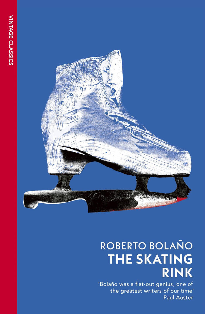 Vintage Classics The Skating Rink. by Roberto Bolaño - Paperback cover
