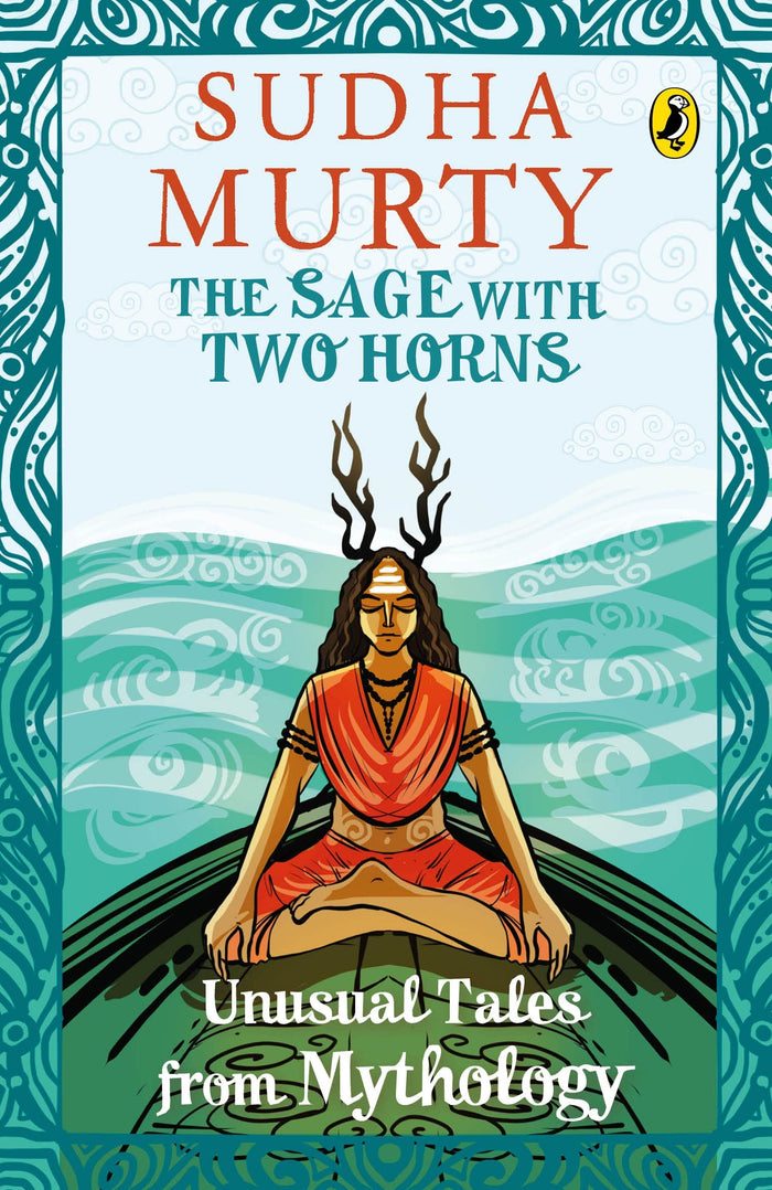 The Sage with Two Horns: Unusual Tales from Mythology by Sudha Murty - Paperback cover