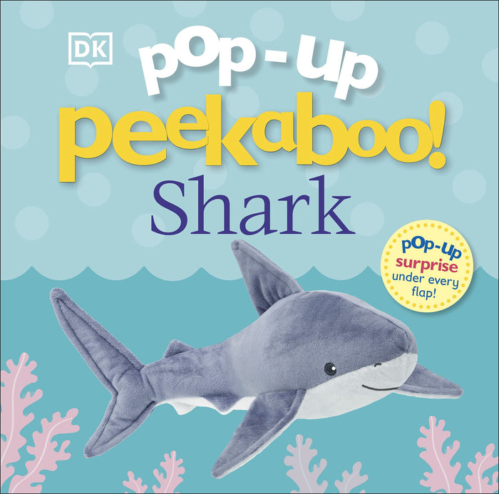 Pop-Up Peekaboo! Shark: Pop-Up Surprise Under Every Flap! by D.K. Publishing - Board Book cover
