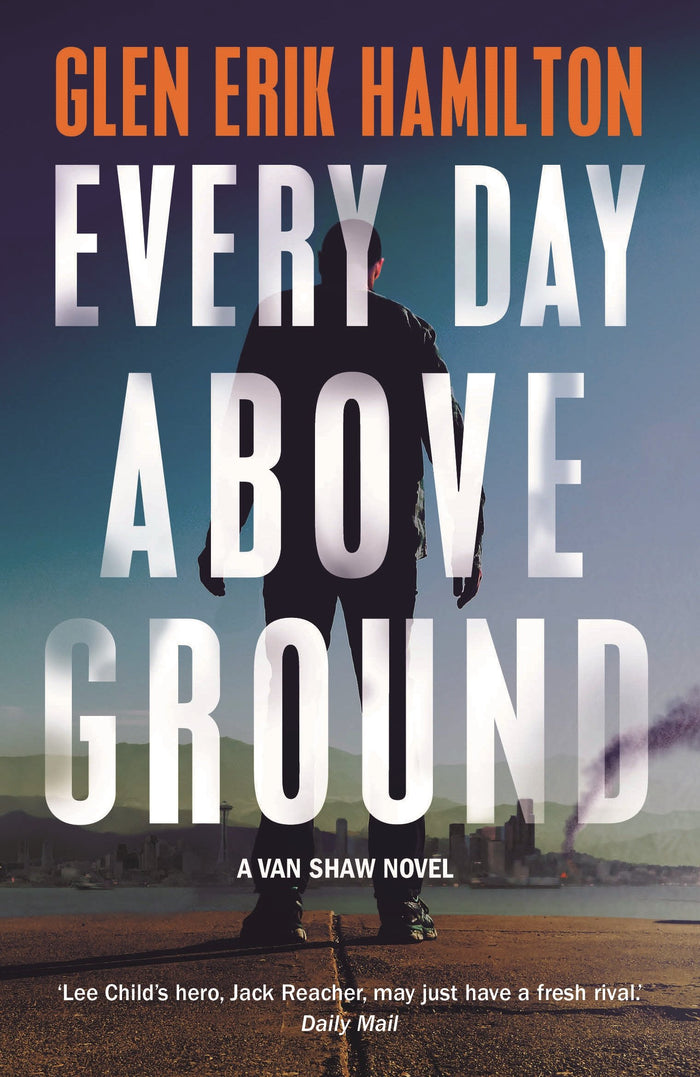 Every Day Above Ground by Glen Erik Hamilton - Paperback cover