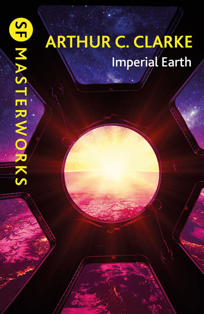 Imperial Earth (S.F. Masterworks) by Arthur C. Clarke - Paperback cover