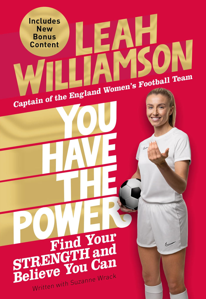Front cover of the book 'You Have the Power: Find Your Strength and Believe You Can by the 2025 Euros Winning Captain of the Lionesses' by Leah Williamson.