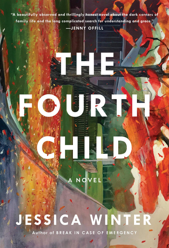 The Fourth Child: A Novel by Jessica Winter - Hardcover cover