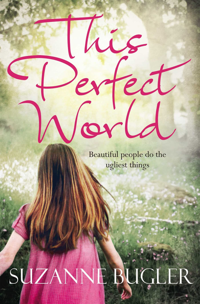 This Perfect World by Suzanne Bugler - Paperback cover