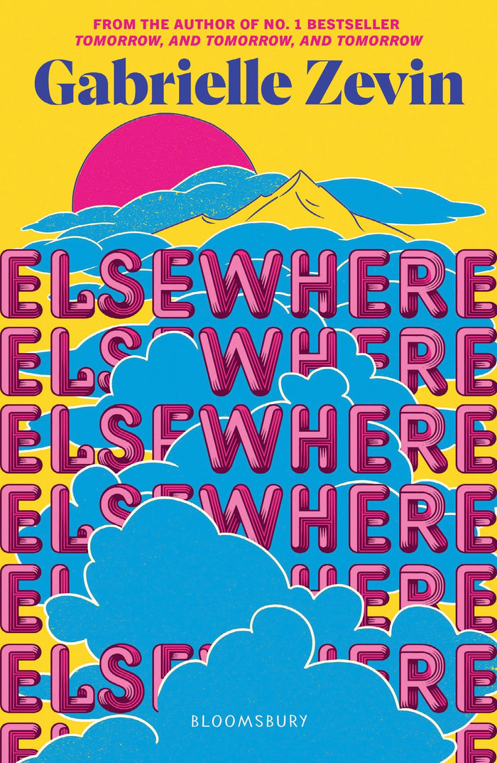 Elsewhere: From the author of no. 1 bestseller Tomorrow, and Tomorrow, and Tomorrow by Gabrielle Zevin - Paperback cover