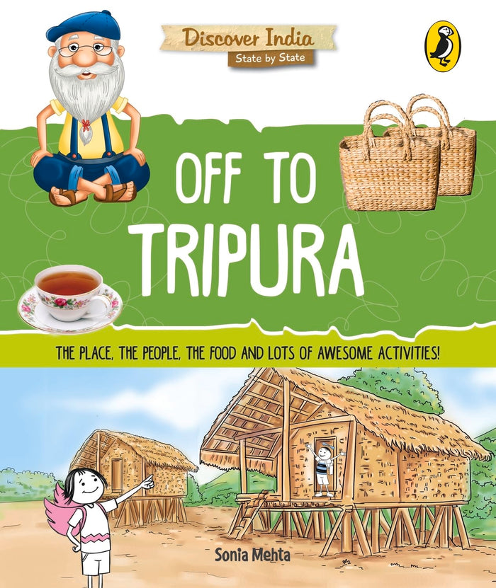 Off to Tripura (Discover India) by Sonia Mehta - Paperback cover