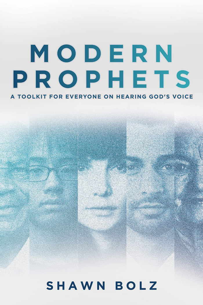 Modern Prophets: A Toolkit for Everyone on Hearing God's Voice by Shawn Bolz - Paperback cover