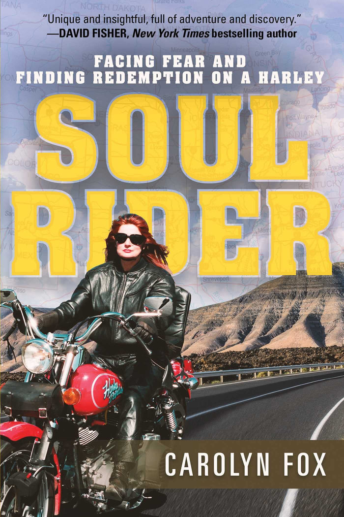 Soul Rider: Facing Fear and Finding Redemption on a Harley by Carolyn Fox - Paperback cover