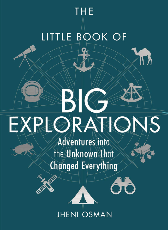 The Little Book of Big Explorations: Adventures into the Unknown That Changed Everything by Jheni Osman - Hardcover cover