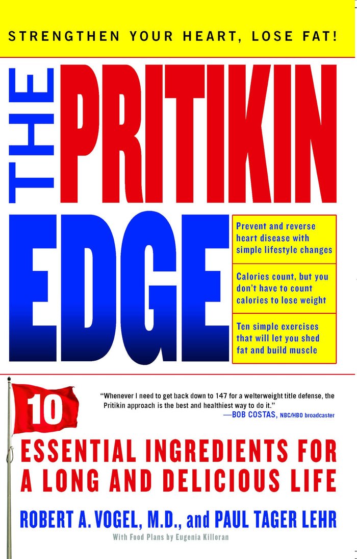 The Pritikin Edge: 10 Essential Ingredients for a Long and Delicious Life by Dr. Robert A. Vogel - Paperback cover