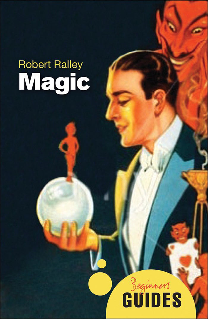 Magic: A Beginner's Guide by Robert Ralley - Paperback cover