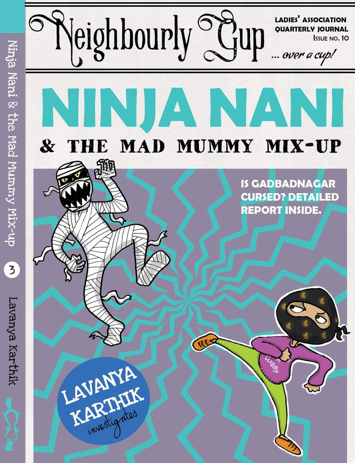 Ninja Nani & the Mad Mummy Mixup (Book 3) by Lavanya Karthik - Paperback cover