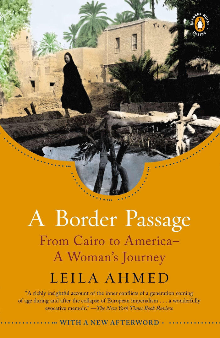 A Border Passage: From Cairo to America--A Woman's Journey by Leila Ahmed - Paperback cover