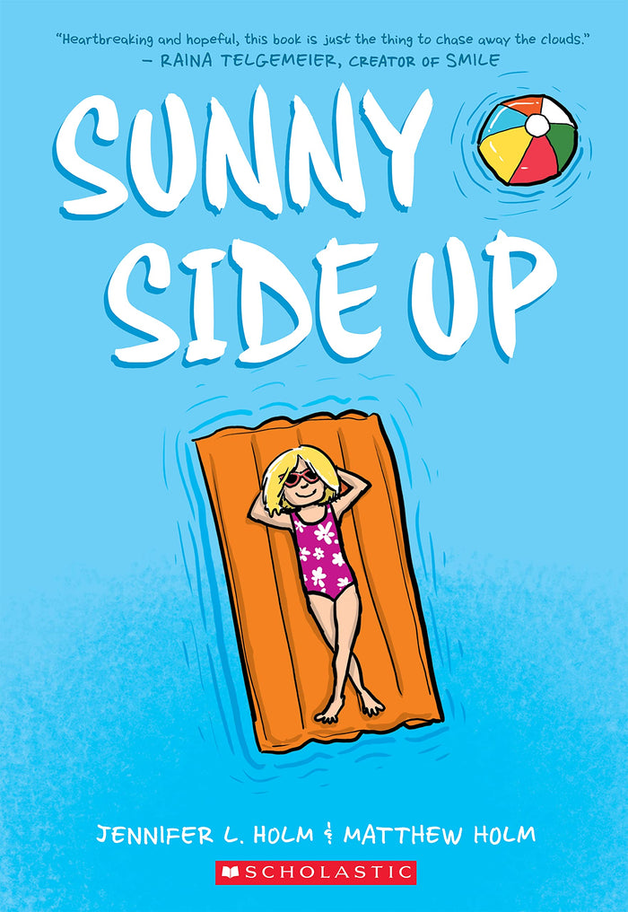 Sunny Side Up: A Graphic Novel (Sunny #1) (1) by Jennifer L. Holm - Paperback cover