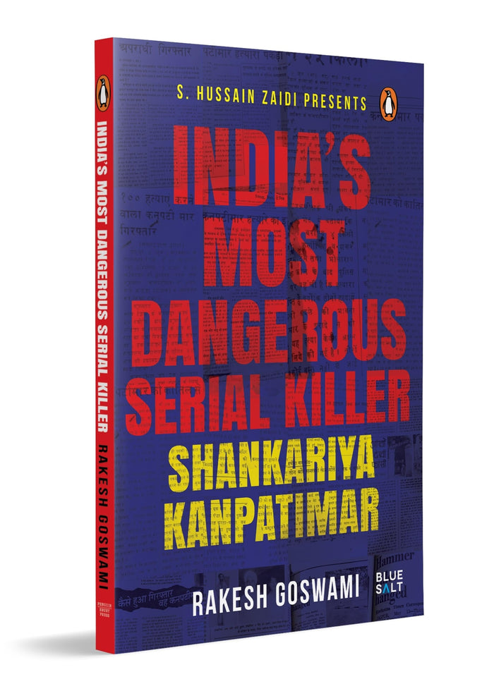 India's Most Dangerous Serial Killer: Shankariya Kanpatimar | True Crime Account by Rakesh Goswami | Indian Crime History by Rakesh Goswami - Paperback cover