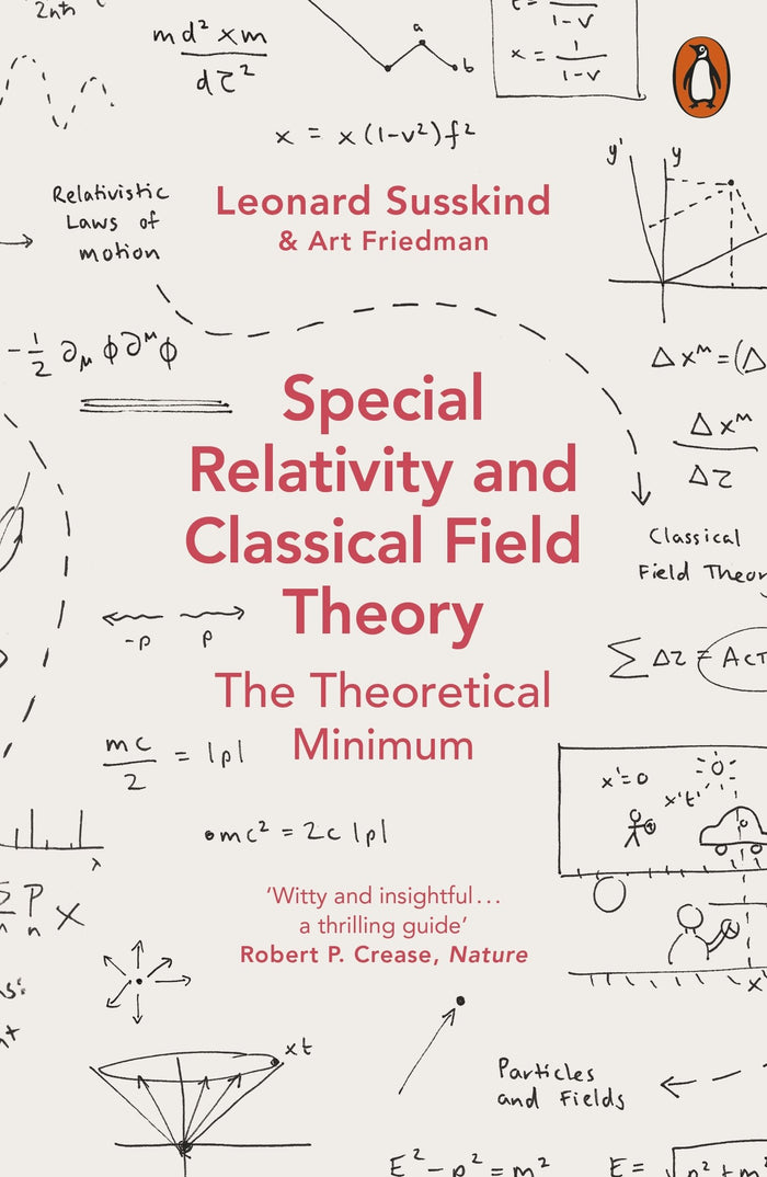 Special Relativity and Classical Field Theory: The Theoretical Minimum by Leonard Susskind - Paperback cover