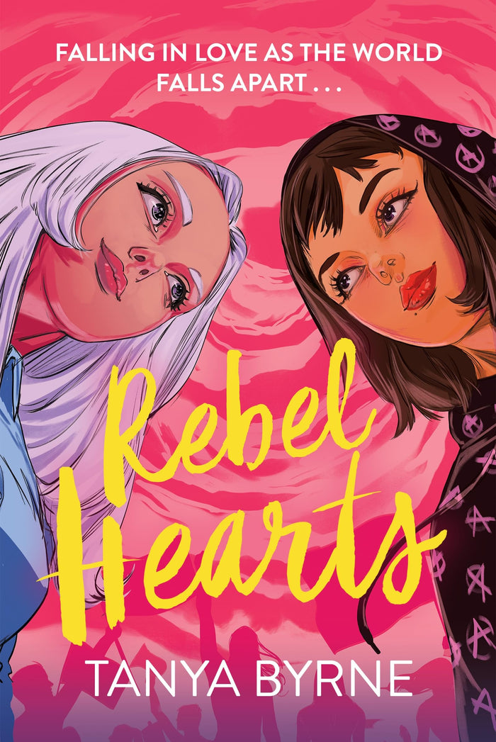 Rebel Hearts: An LGBTQ+ enemies to lovers romance about climate activism and influence by Tanya Byrne - Paperback cover