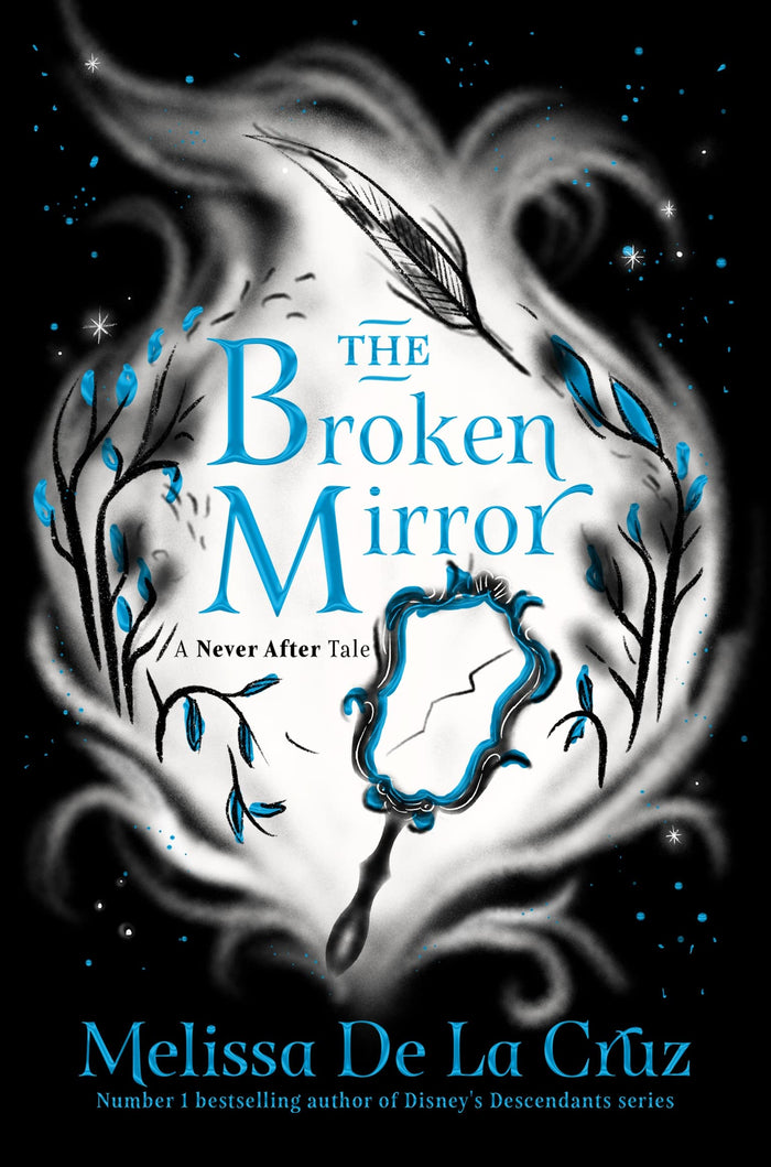The Broken Mirror: Never After by Melissa de la Cruz - Paperback cover