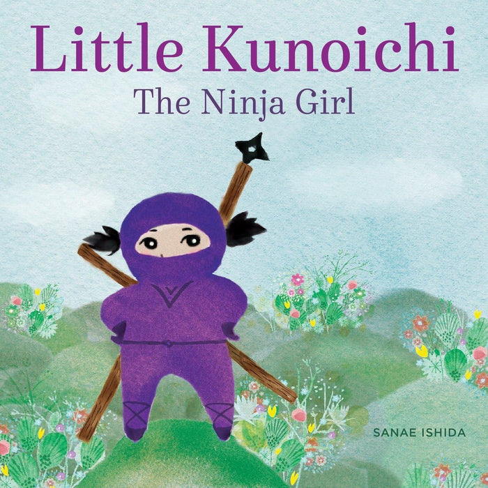 Little Kunoichi the Ninja Girl by Sanae Ishida - Hardcover cover