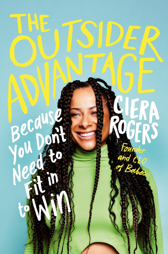 Ebury Edge The Outsider Advantage Because You Dont Need to Fit In to Win. by Ciera Rogers - Paperback cover