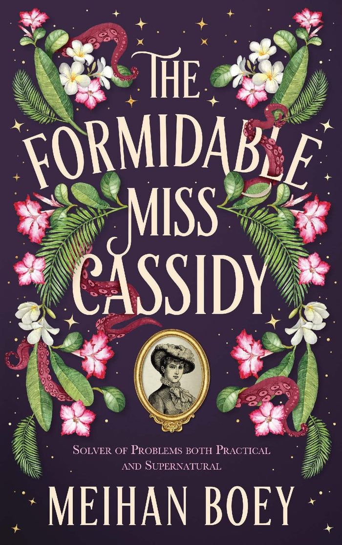 The Formidable Miss Cassidy by Meihan Boey - Hardcover cover