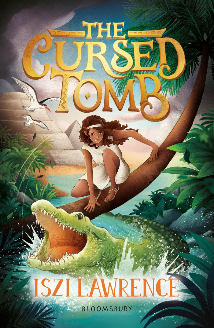 The Cursed Tomb: A thrilling, ancient-Egyptian adventure, perfect for readers aged nine and over by Iszi Lawrence - Paperback cover