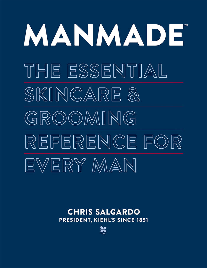 MANMADE: The Essential Skincare & Grooming Reference for Every Man by Chris Salgardo - Hardcover cover