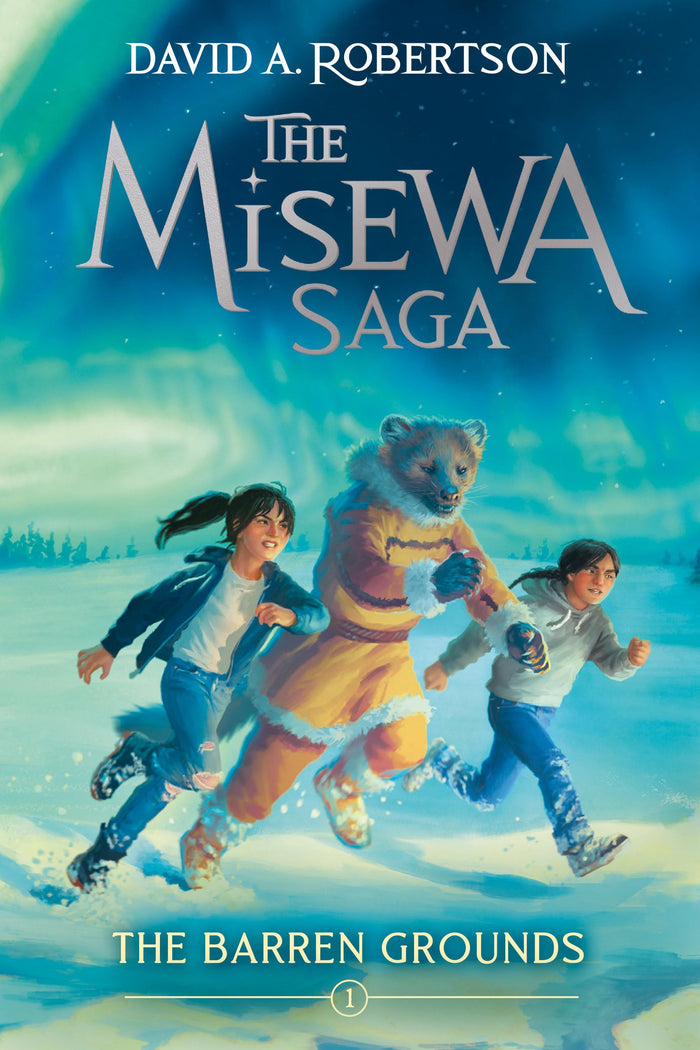 The Barren Grounds (The Misewa Saga, Book 1) by David A. Robertson - Paperback cover