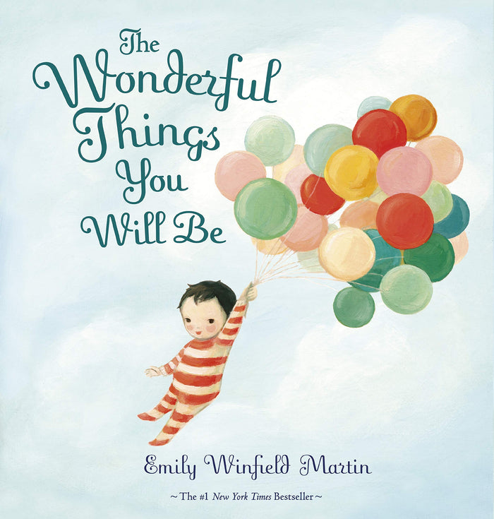 Wonderful Things You Will Be by Emily Winfield Martin - Hardcover cover