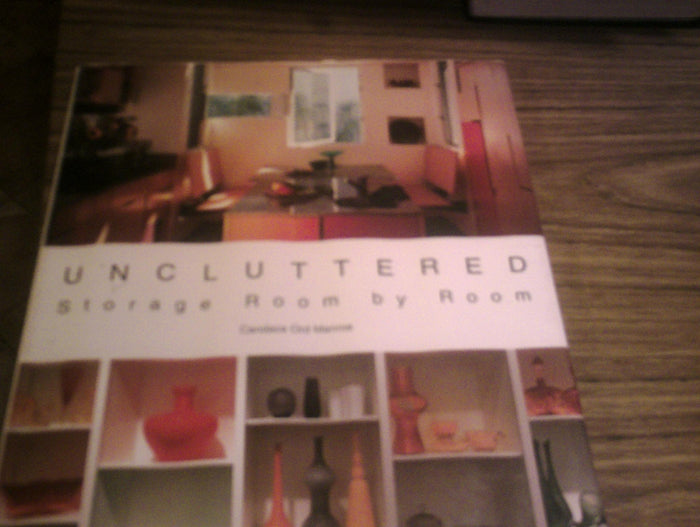 Uncluttered: Storage Room by Room by candace-ord-manroe - Hardcover cover