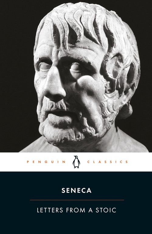 Letters from a Stoic (Penguin Classics) by Lucius Annaeus Seneca - Paperback cover